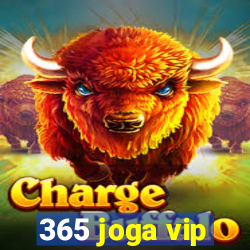 365 joga vip